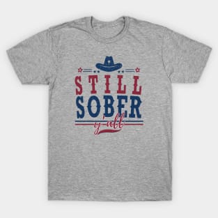 Still Sober Y'all T-Shirt